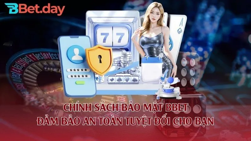 Vai trò chính sách bảo mật BBet