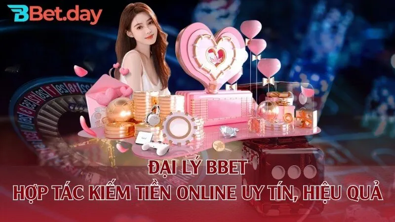 Tổng quan về chương trình đại lý BBet