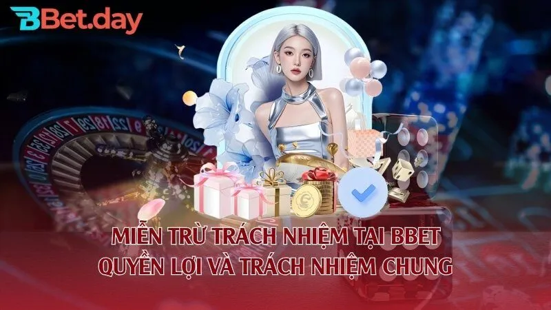 Quy định về chính sách miễn trừ trách nhiệm BBet