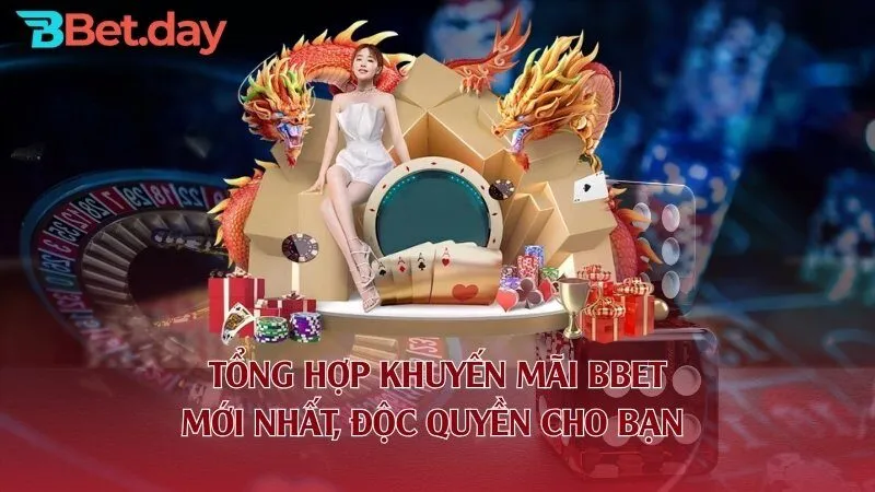 Chương trình khuyến mãi BBet hot nhất