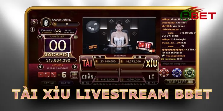 Tài xỉu livestream BBet - Mở ra trải nghiệm đặt cược trực tiếp đẳng cấp